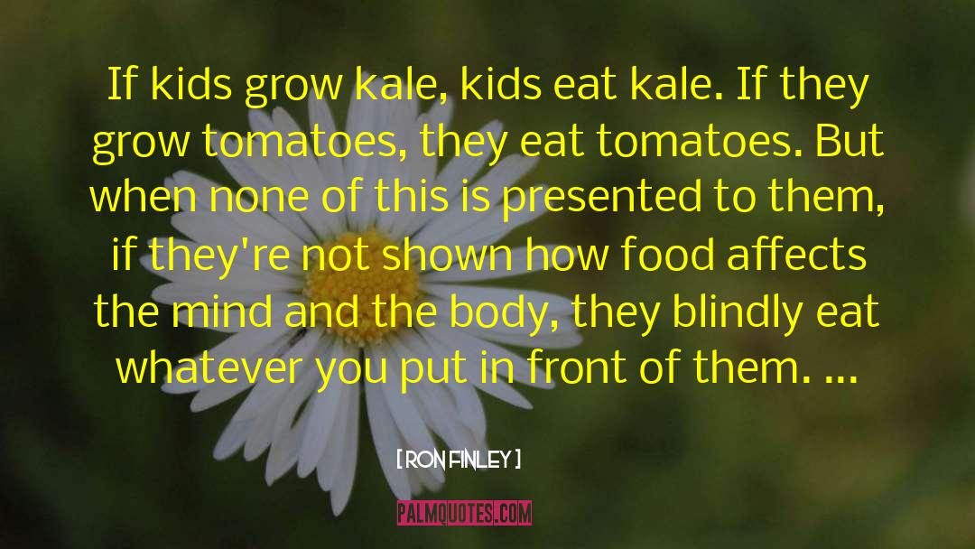 Kale quotes by Ron Finley