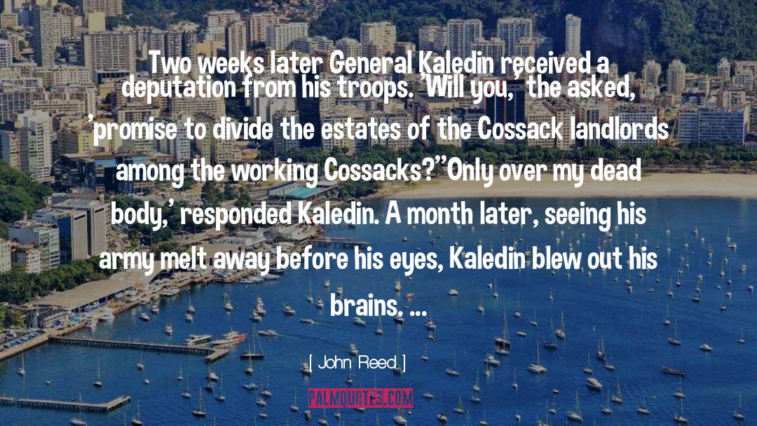 Kaledin quotes by John Reed