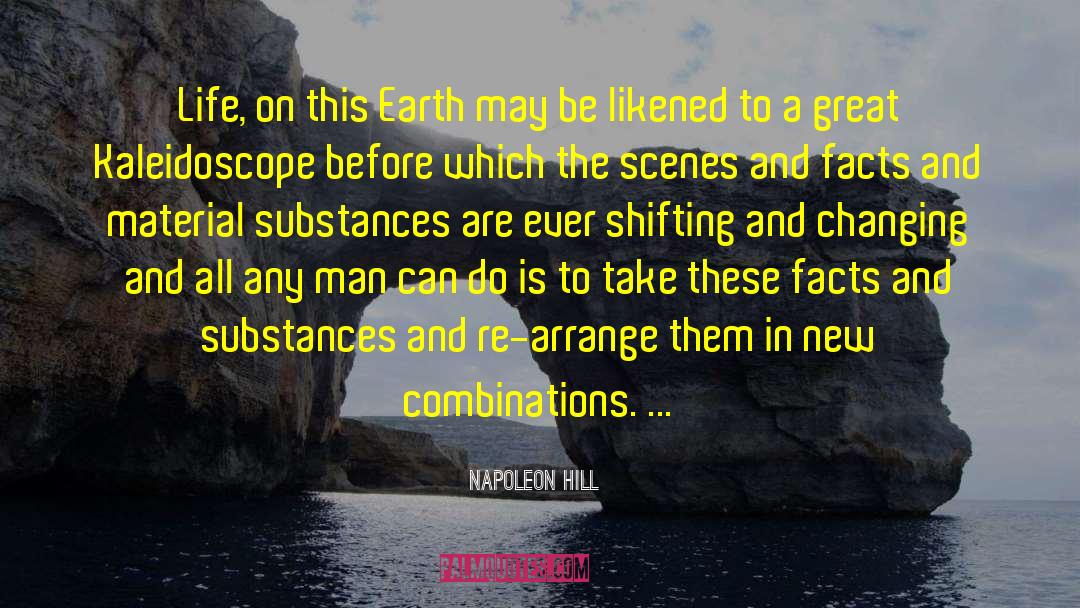Kaleidoscope quotes by Napoleon Hill