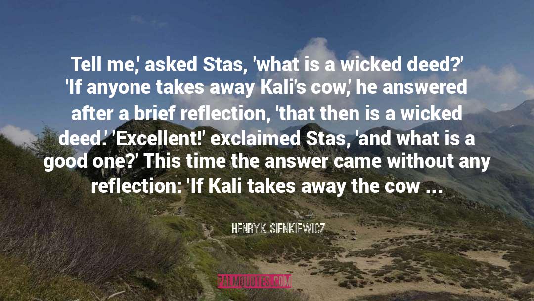 Kali quotes by Henryk Sienkiewicz