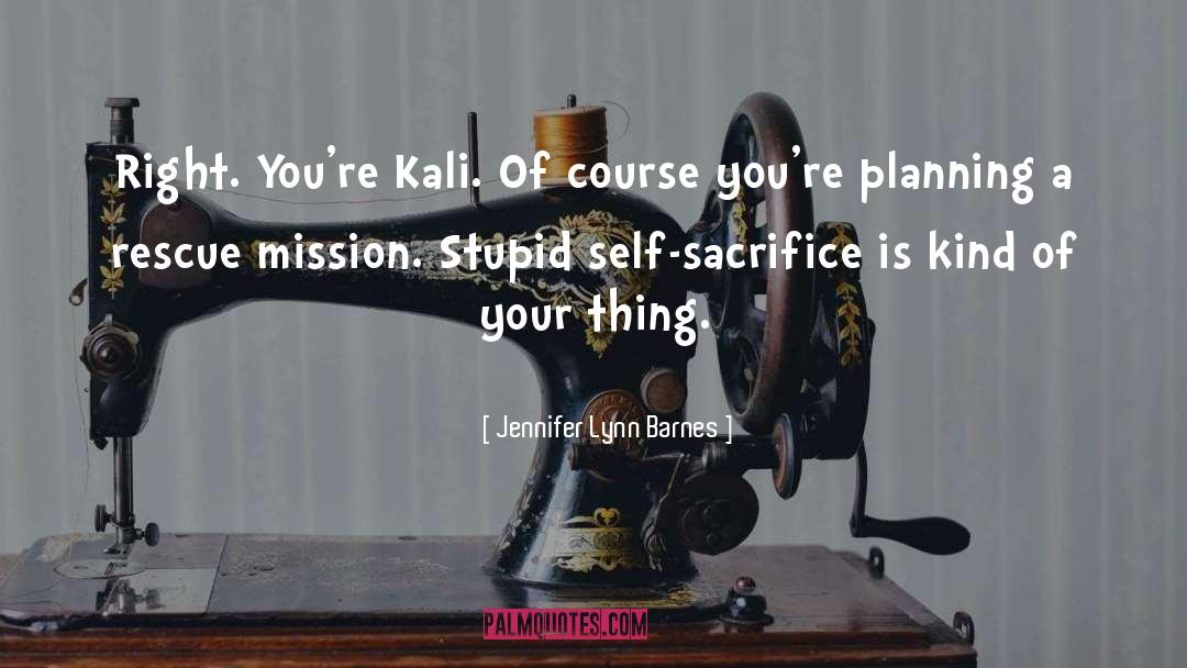 Kali quotes by Jennifer Lynn Barnes