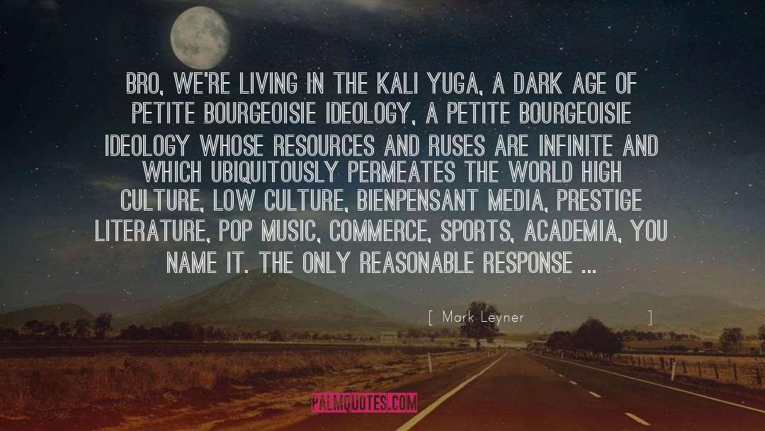 Kali quotes by Mark Leyner