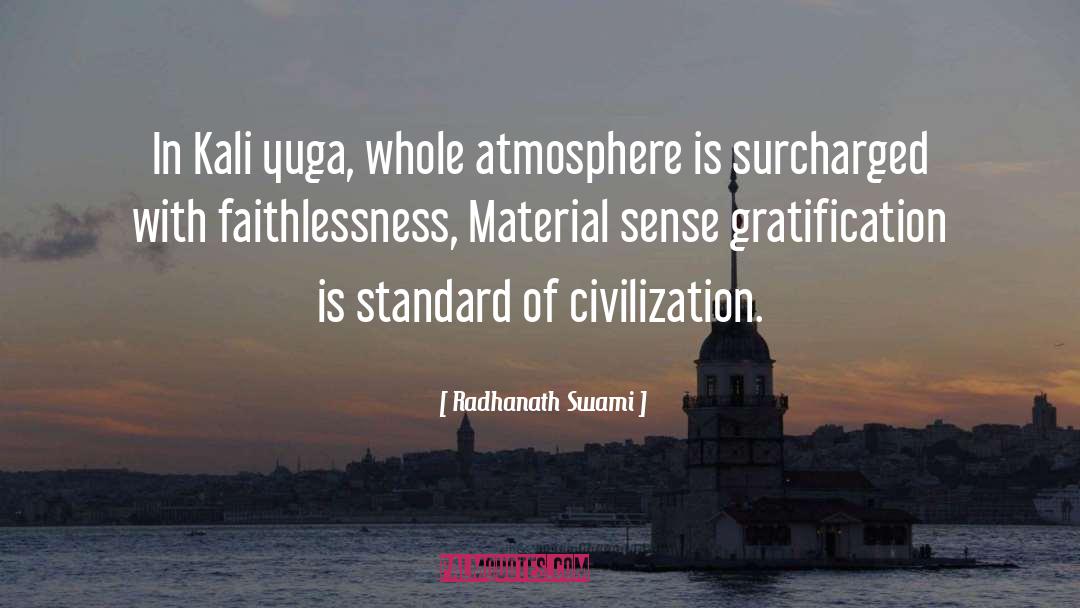 Kali Yug quotes by Radhanath Swami