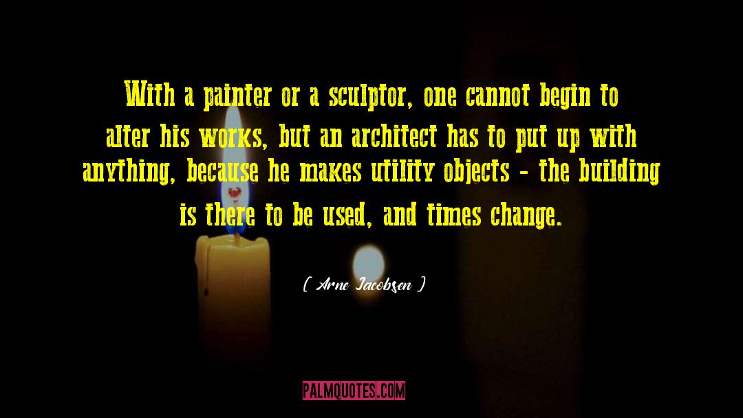 Kalinski Architect quotes by Arne Jacobsen