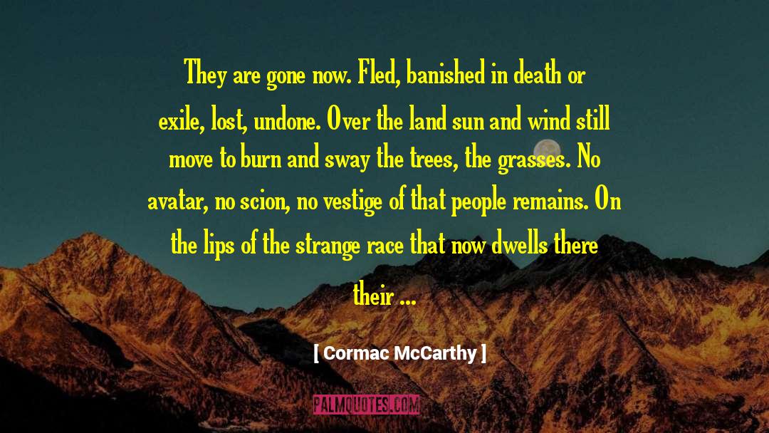 Kalki Avatar quotes by Cormac McCarthy