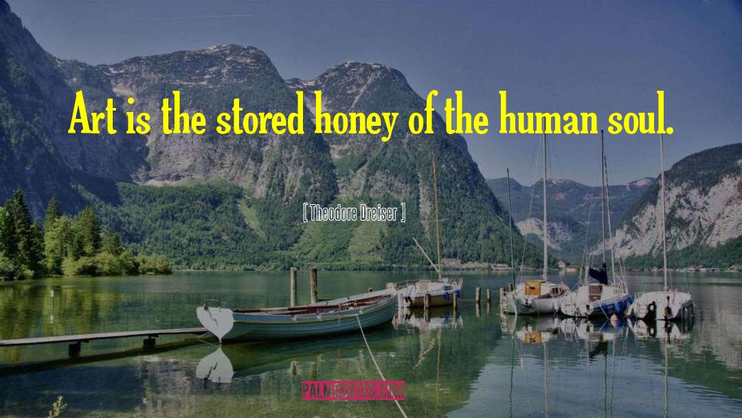Kallas Honey quotes by Theodore Dreiser
