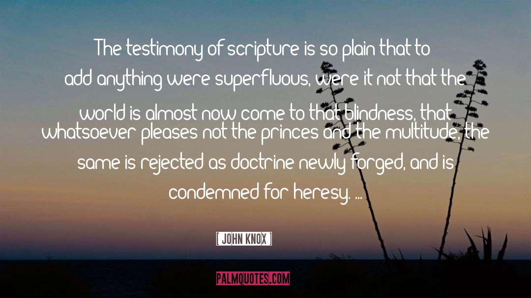 Kaltenbrunner Testimony quotes by John Knox