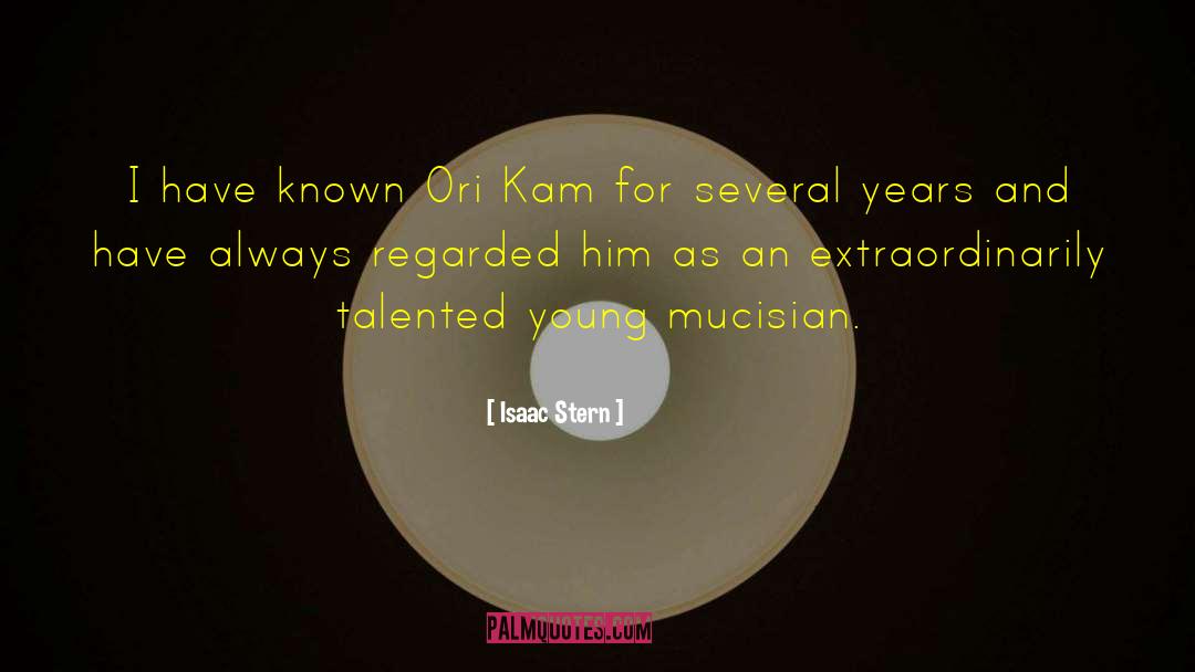 Kam Bolna quotes by Isaac Stern