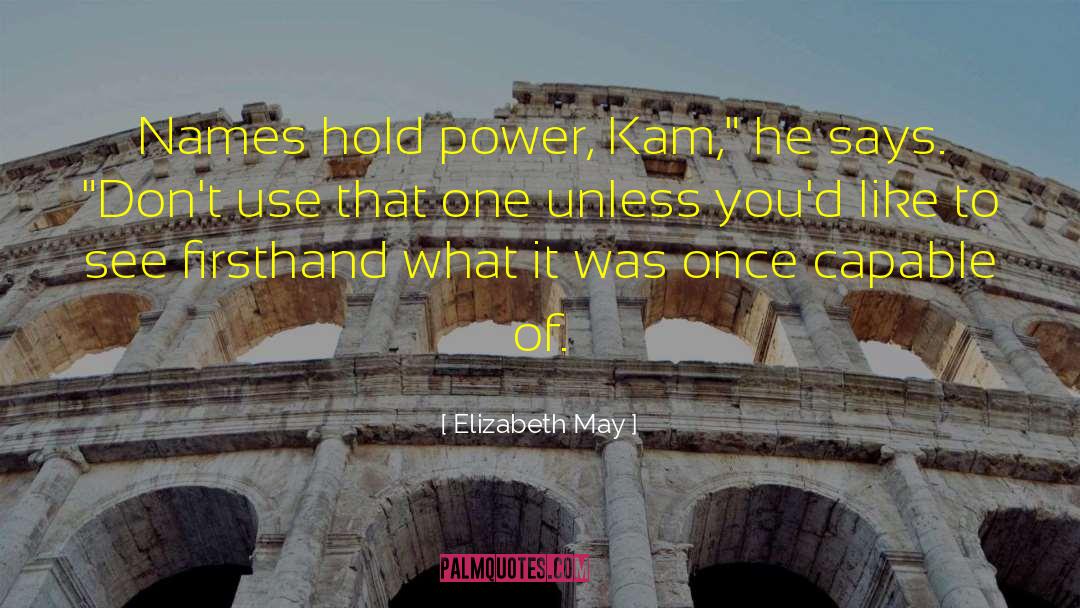 Kam quotes by Elizabeth May