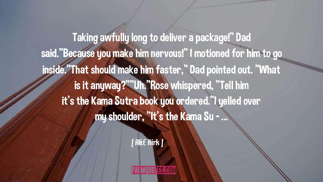 Kama quotes by A&E Kirk