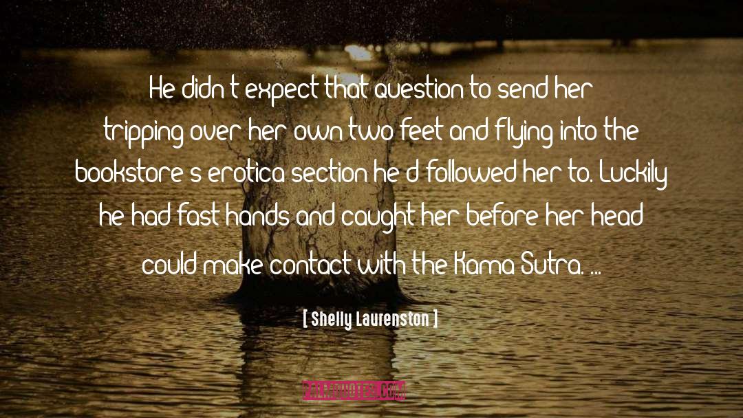 Kama Sutra quotes by Shelly Laurenston
