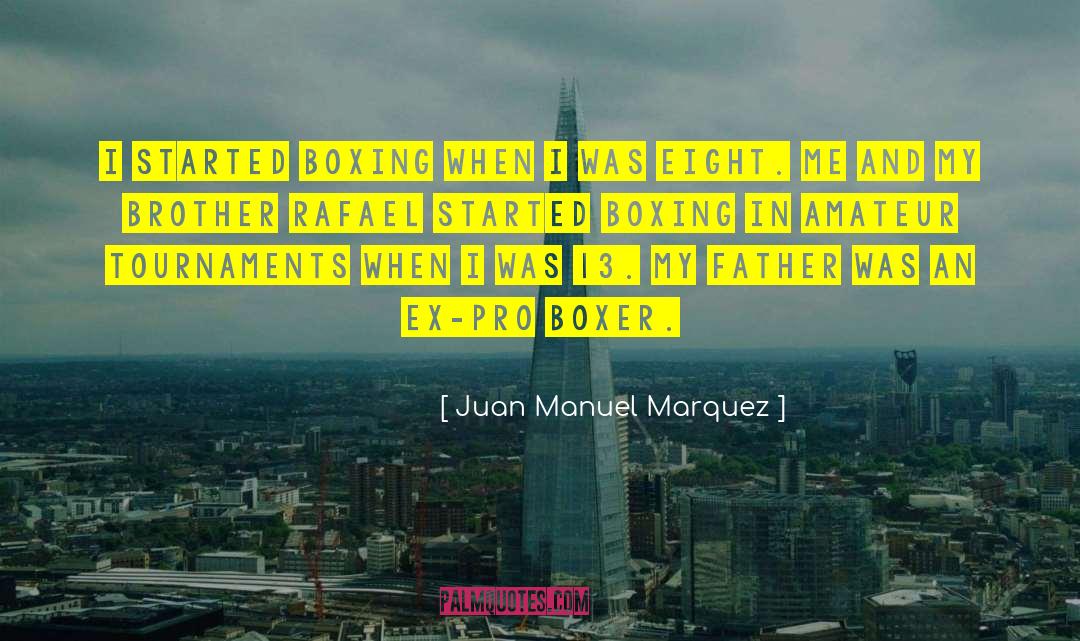 Kamegai Boxer quotes by Juan Manuel Marquez