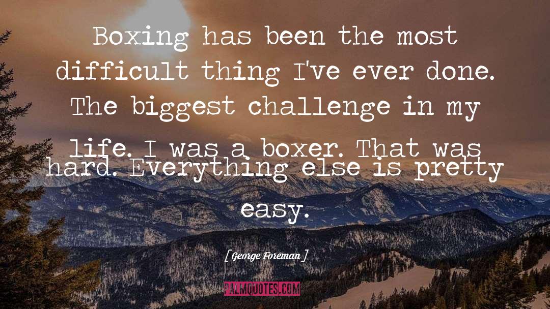 Kamegai Boxer quotes by George Foreman