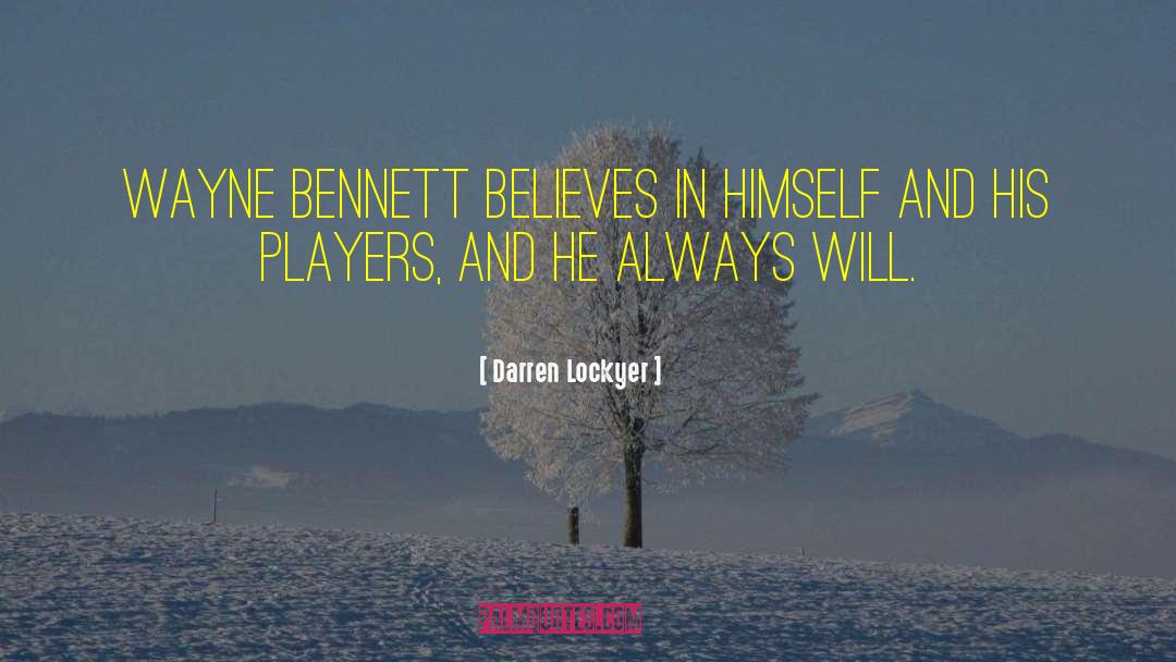 Kameisha Bennett quotes by Darren Lockyer