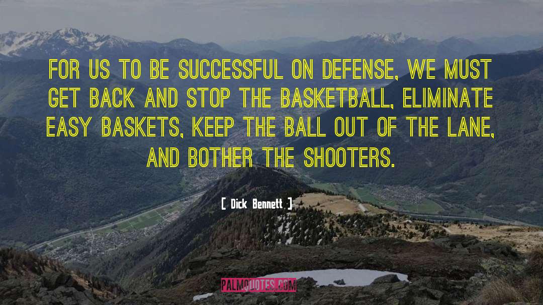 Kameisha Bennett quotes by Dick Bennett