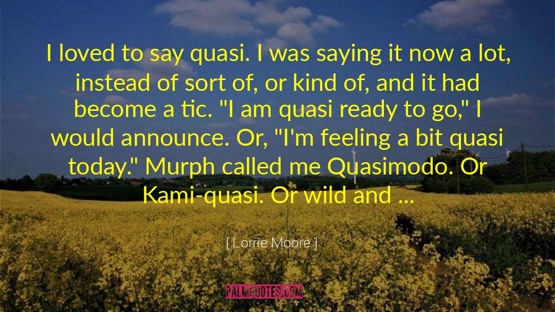 Kami quotes by Lorrie Moore