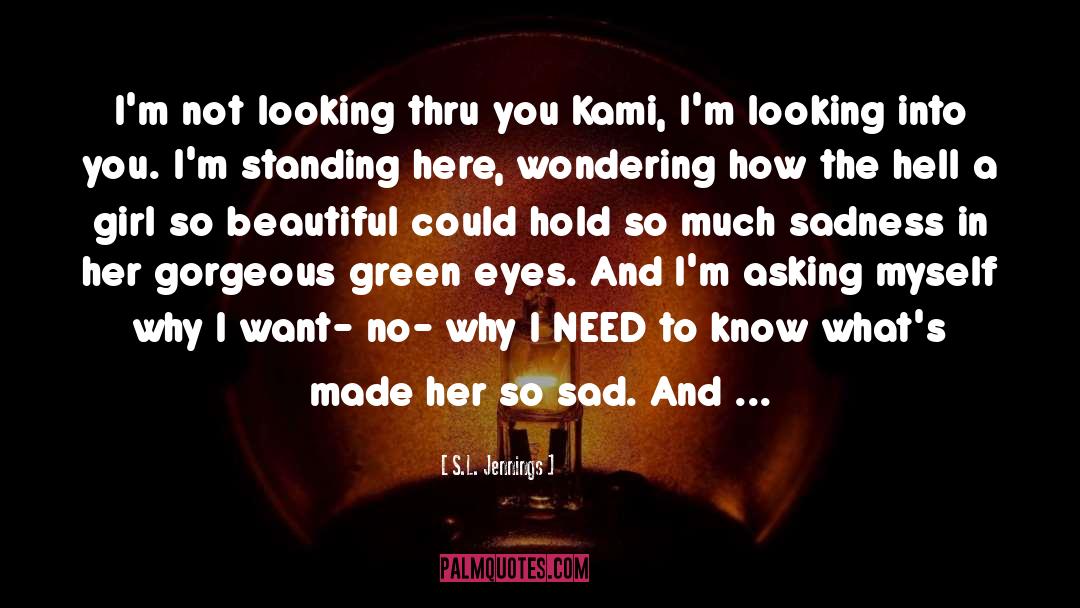 Kami quotes by S.L. Jennings