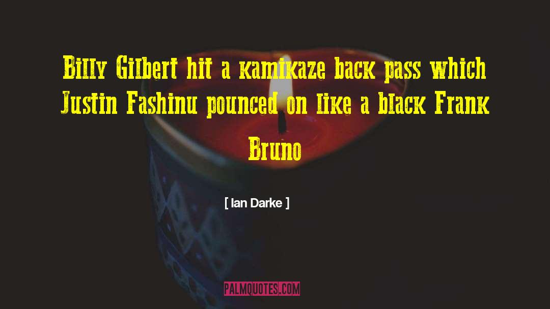 Kamikaze quotes by Ian Darke