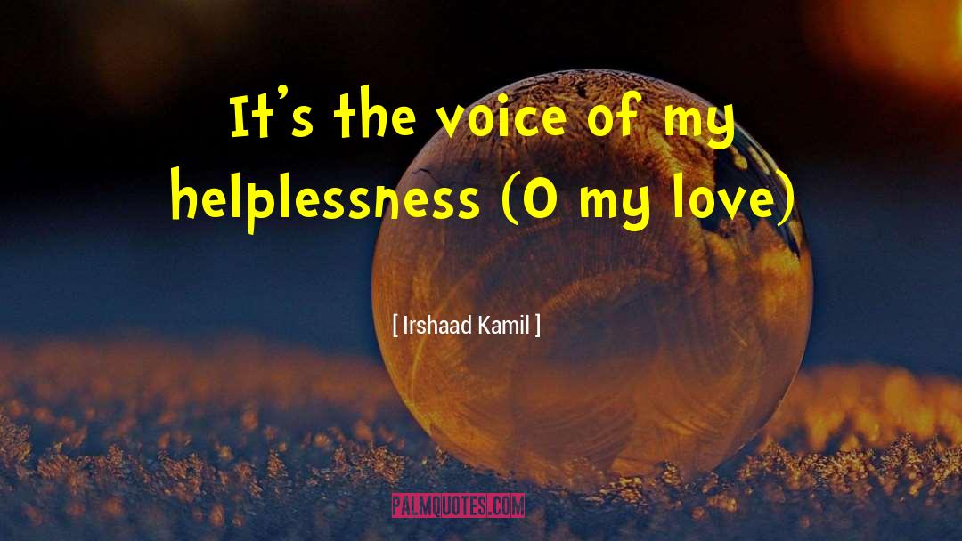 Kamil quotes by Irshaad Kamil