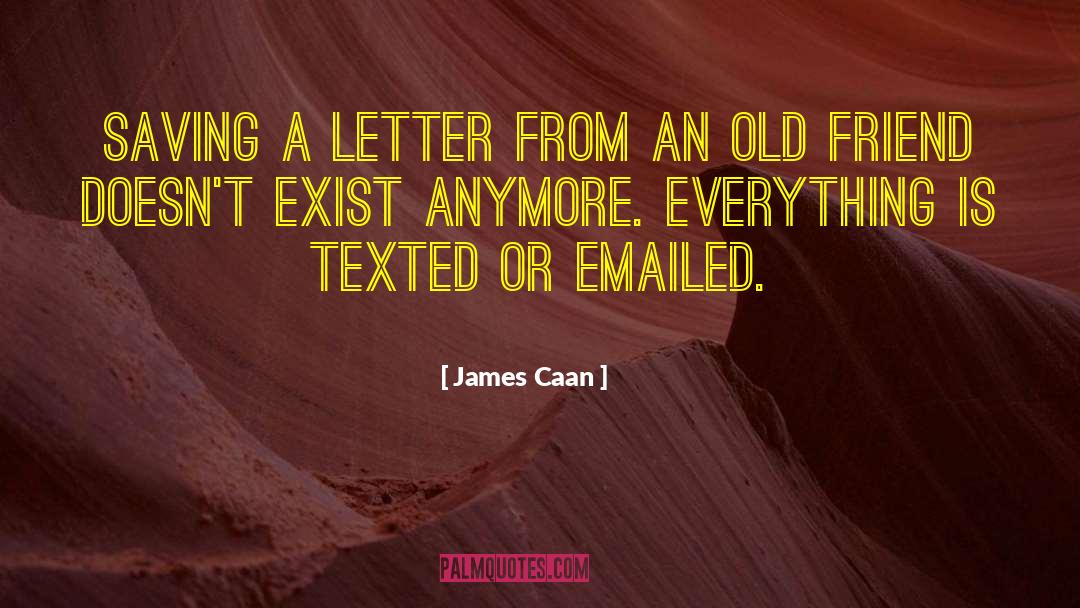 Kammen Letter quotes by James Caan