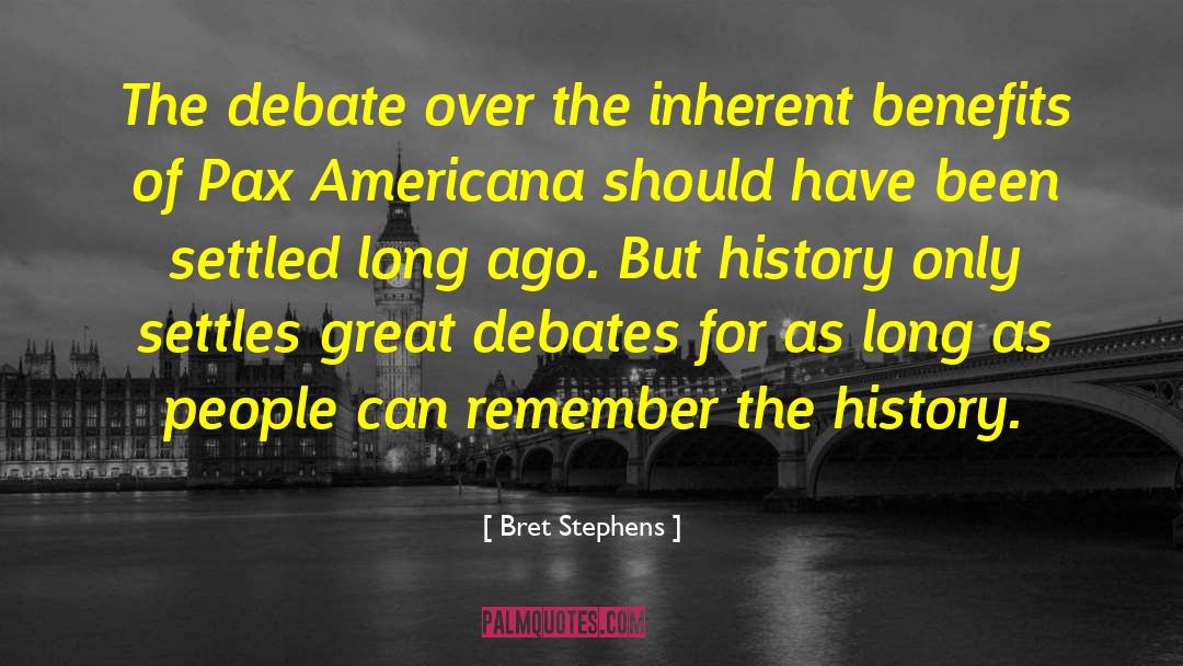 Kamphuis Pax quotes by Bret Stephens