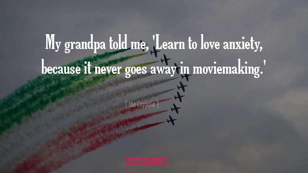 Kanade S Grandpa quotes by Gia Coppola