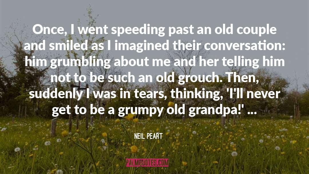 Kanade S Grandpa quotes by Neil Peart