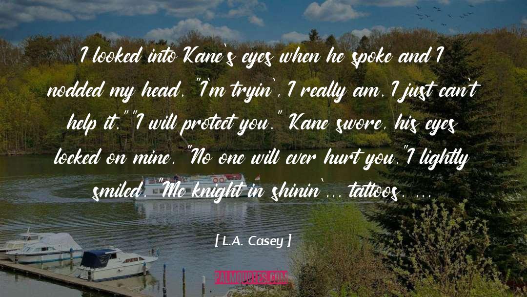 Kane Ashby quotes by L.A. Casey