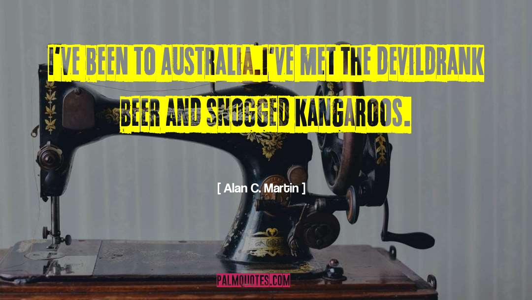 Kangaroos quotes by Alan C. Martin