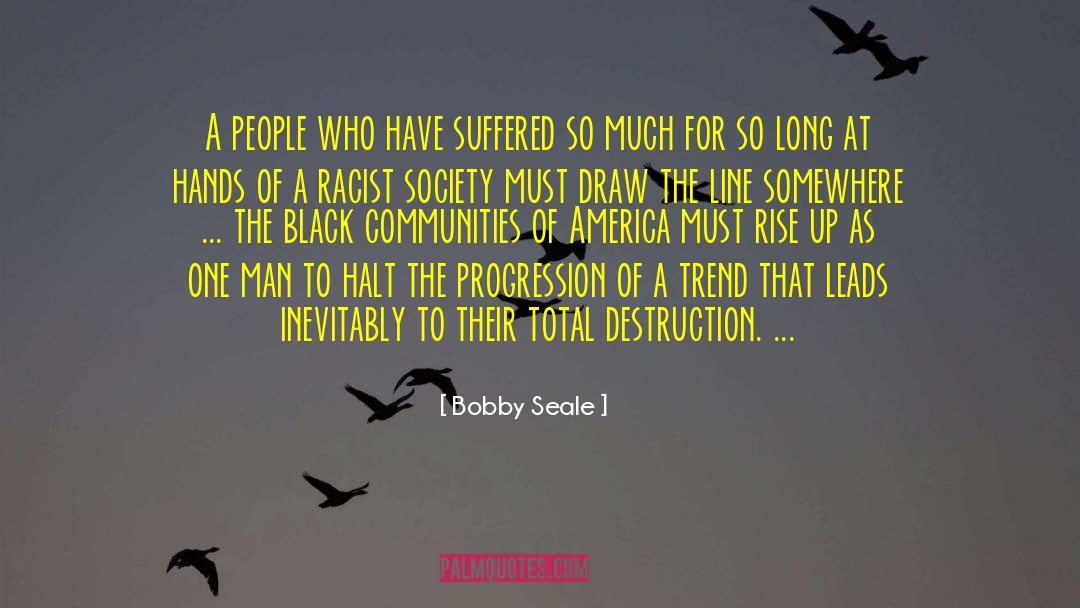 Kanizsa Trend quotes by Bobby Seale