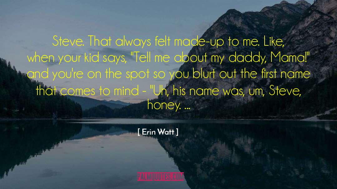 Kans Mama quotes by Erin Watt