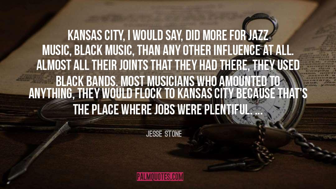 Kansas City quotes by Jesse Stone