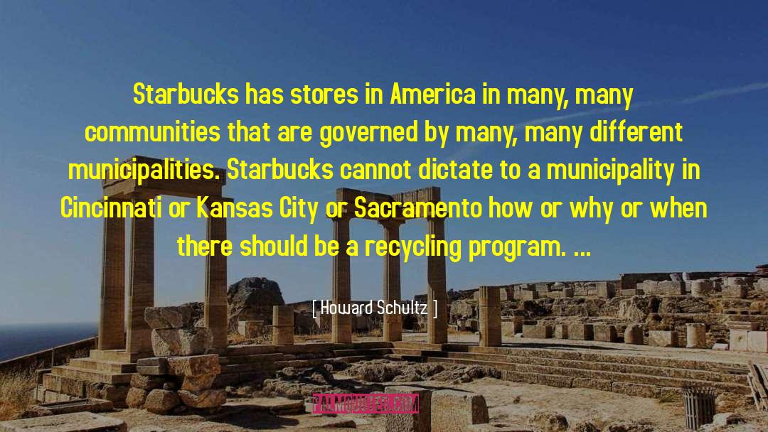 Kansas City quotes by Howard Schultz