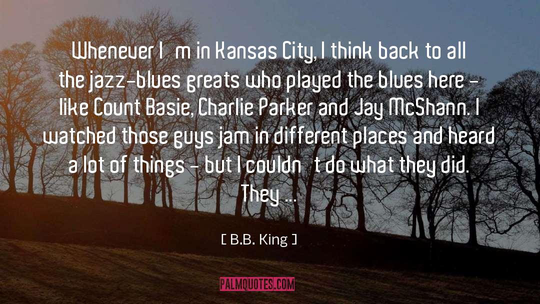 Kansas quotes by B.B. King