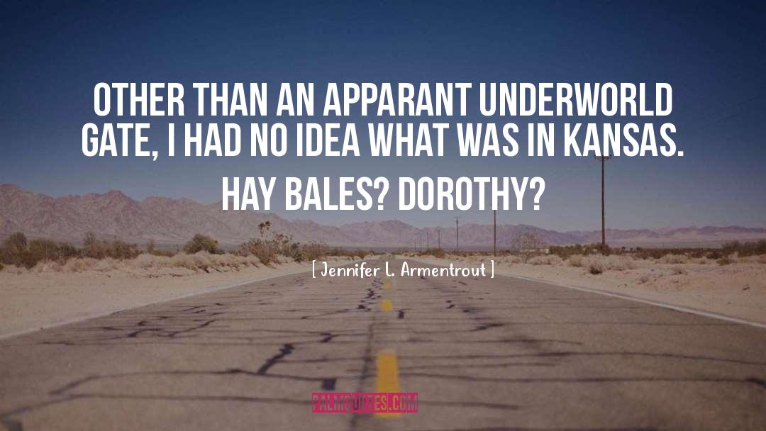 Kansas quotes by Jennifer L. Armentrout