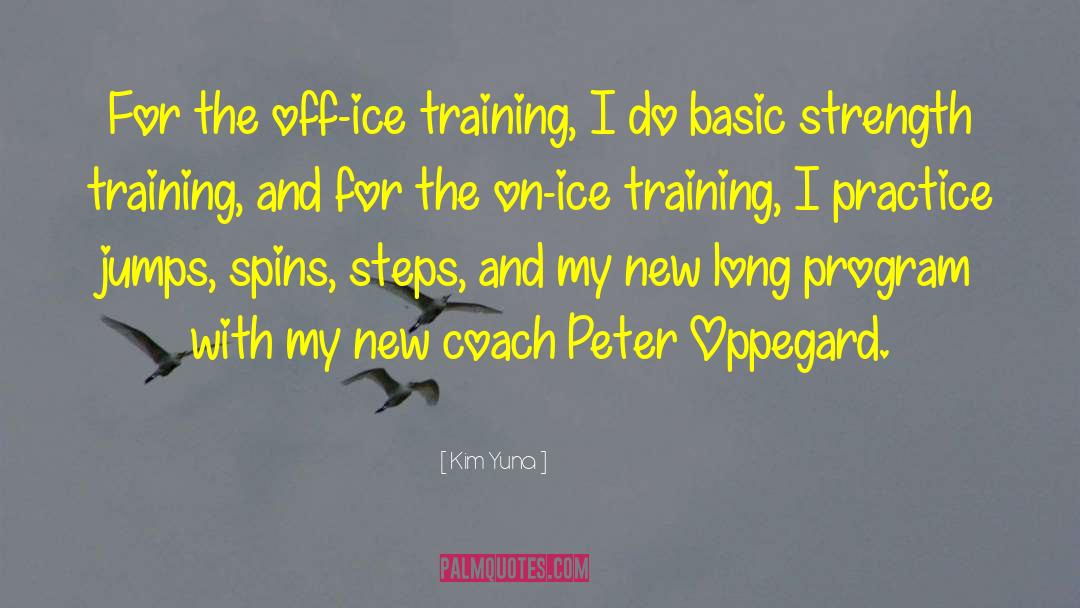 Kantola Training quotes by Kim Yuna