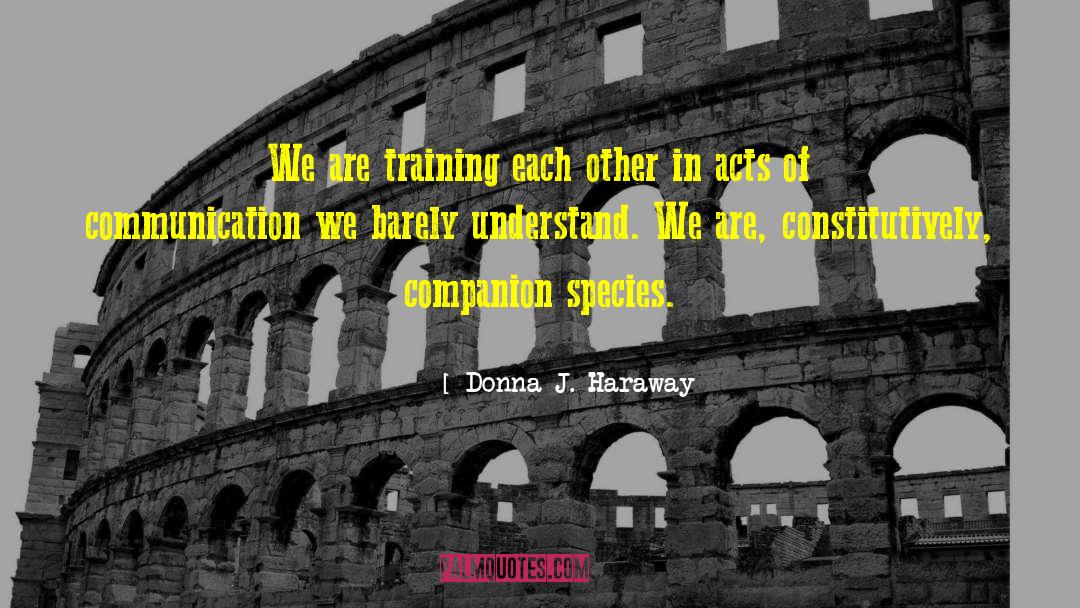 Kantola Training quotes by Donna J. Haraway
