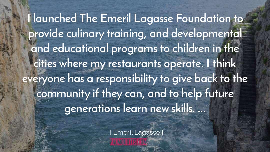 Kantola Training quotes by Emeril Lagasse