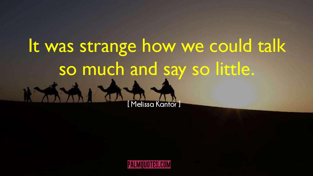 Kantor quotes by Melissa Kantor