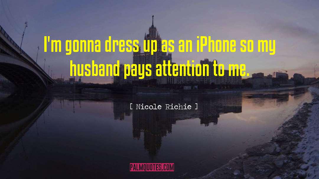 Kapanan Iphone quotes by Nicole Richie