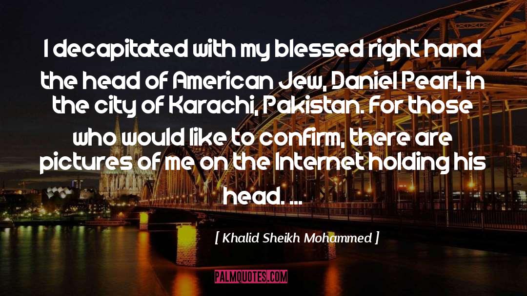 Karachi quotes by Khalid Sheikh Mohammed