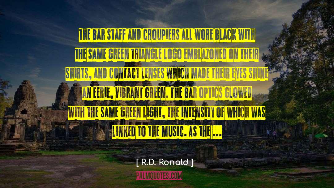 Karakassis Optics quotes by R.D. Ronald