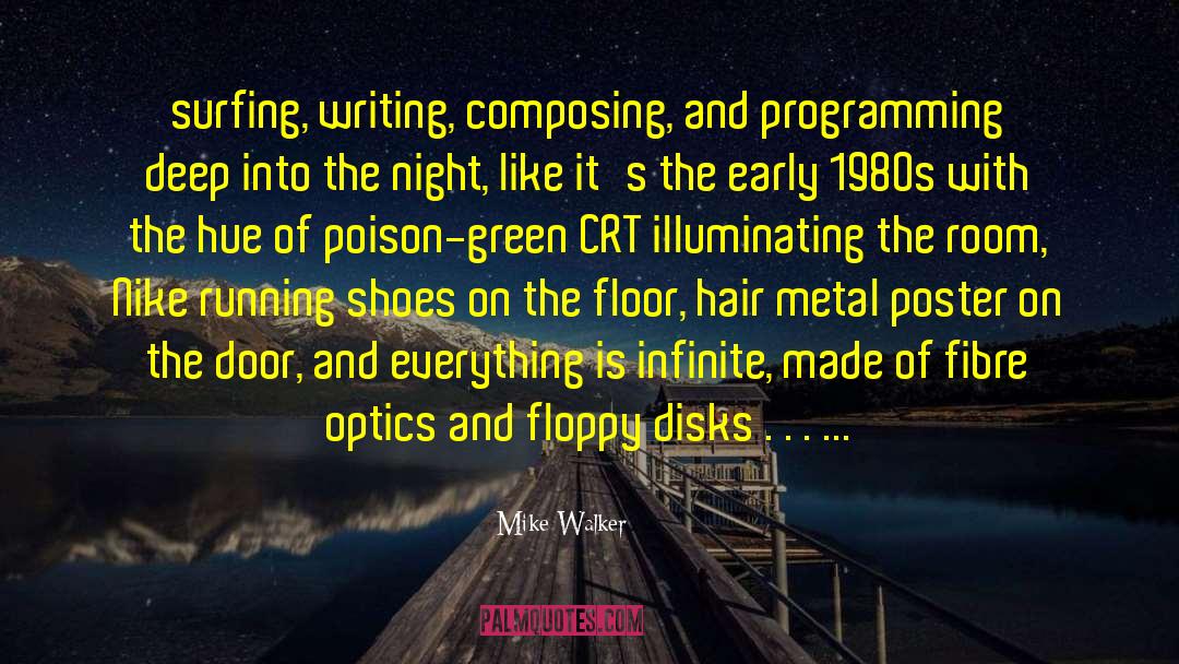 Karakassis Optics quotes by Mike Walker