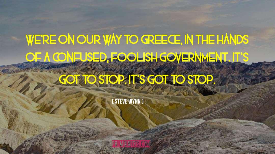 Karamanis Greece quotes by Steve Wynn