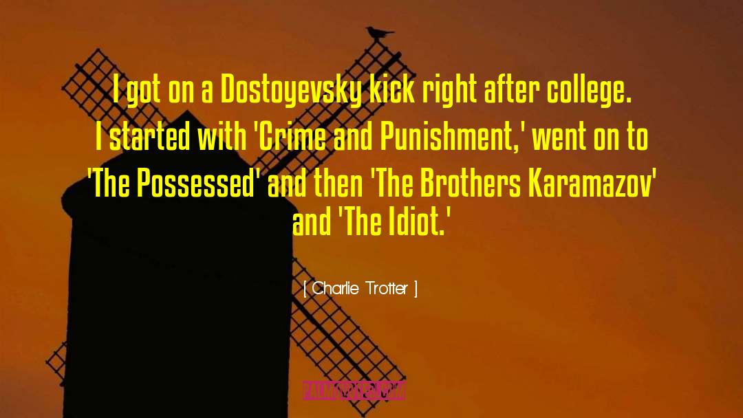 Karamazov quotes by Charlie Trotter