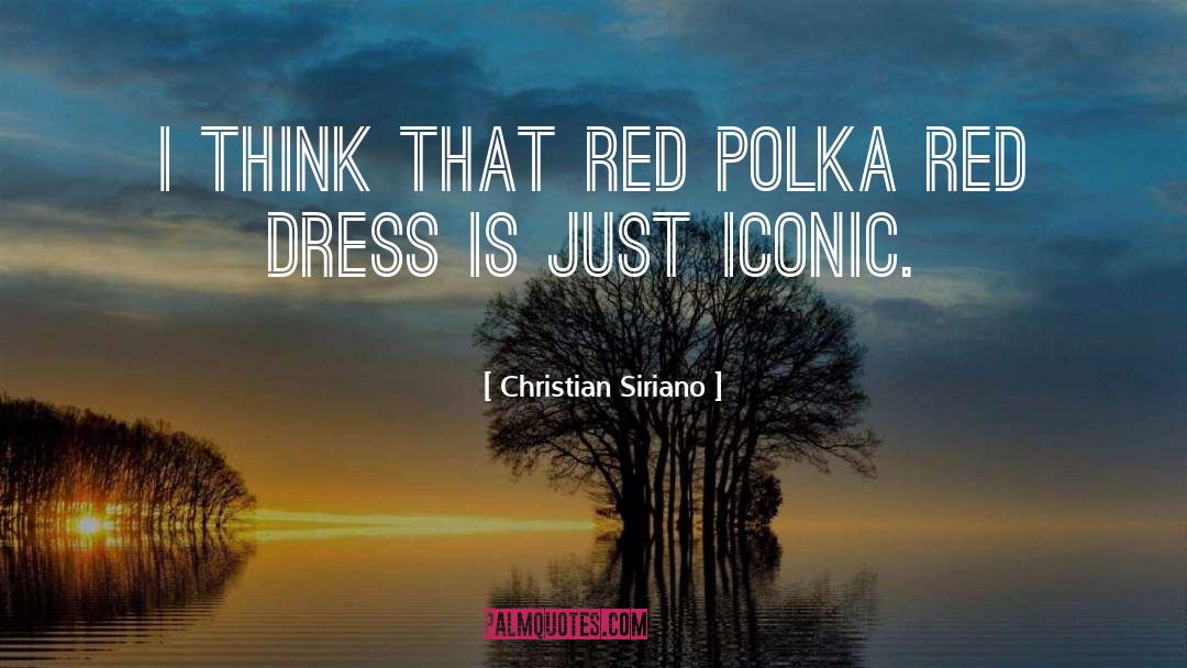 Karaoke Polka quotes by Christian Siriano