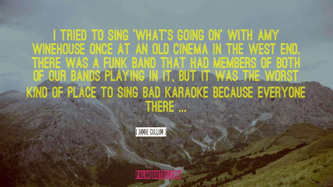 Karaoke quotes by Jamie Cullum