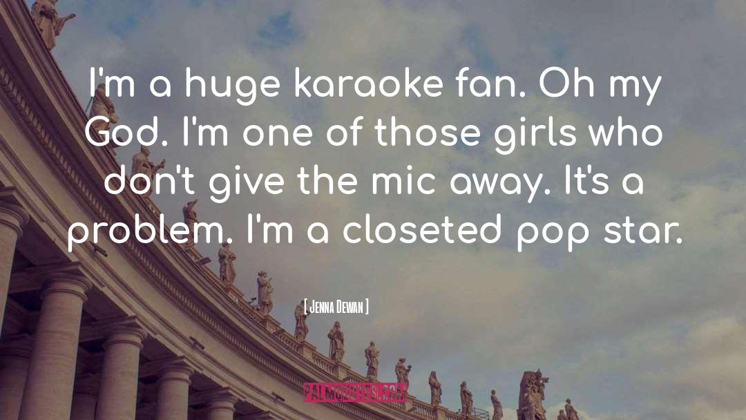 Karaoke quotes by Jenna Dewan