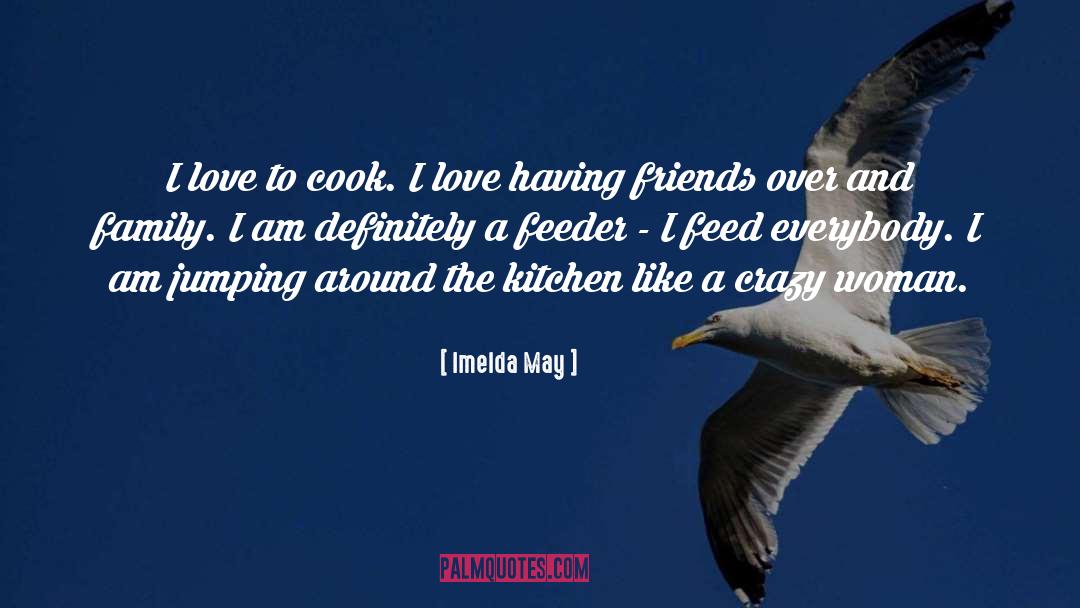 Karara Kitchen quotes by Imelda May