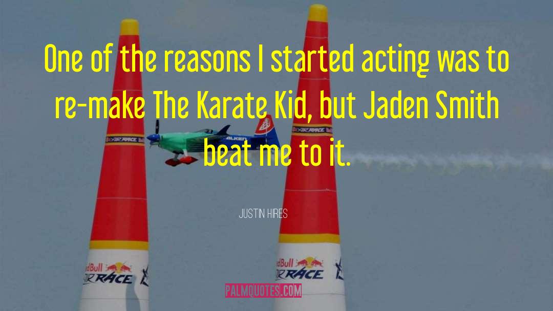 Karate Kid 2010 Inspirational quotes by Justin Hires